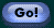 Go!